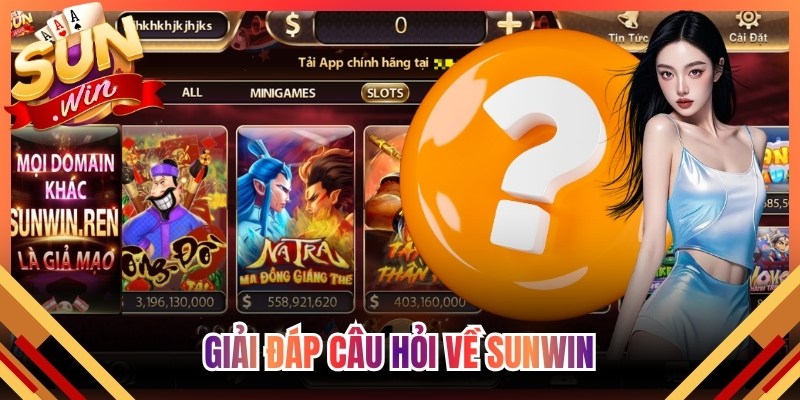 Giải đáp câu hỏi về Sunwin