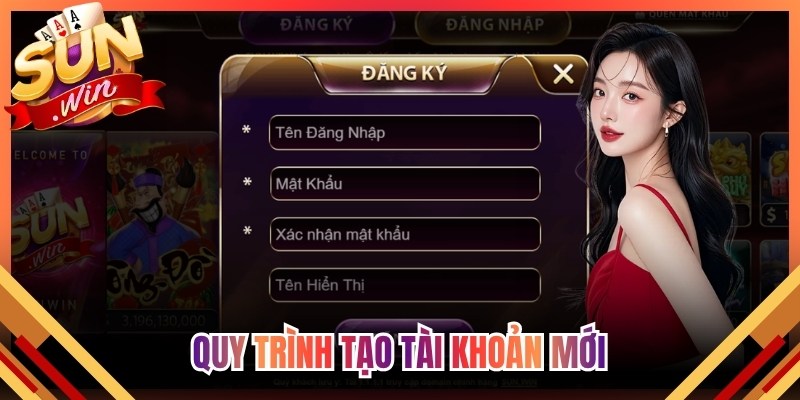 Quy trình tạo tài khoản mới